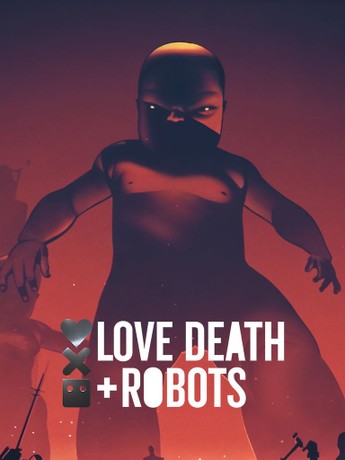 Love Death + Robots