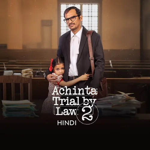 Achinta: Trial By Law (Hindi)