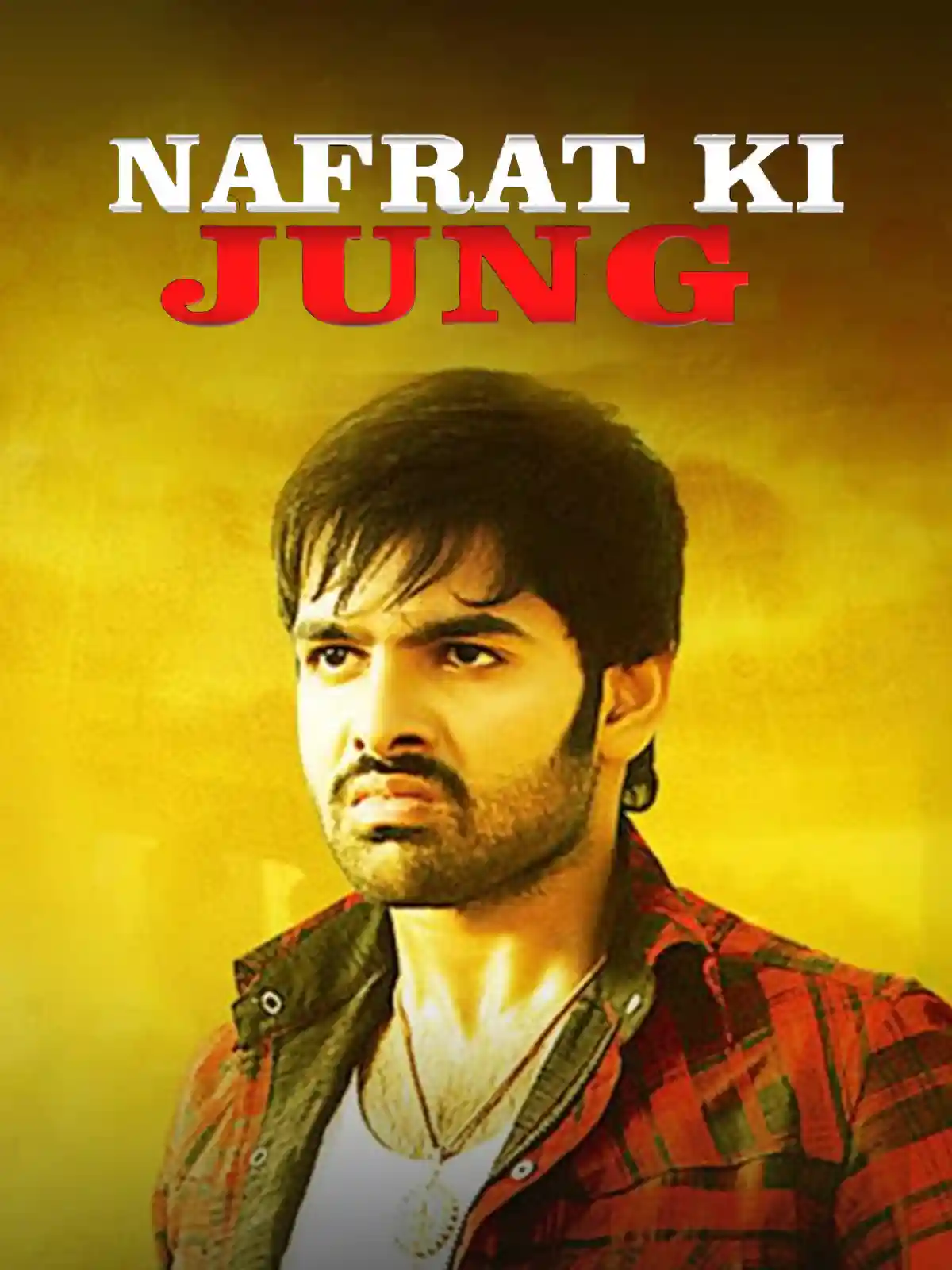 Nafrat Ki Jung