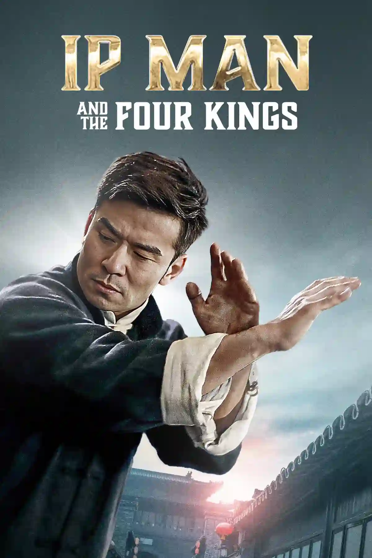 IP Man And Four Kings