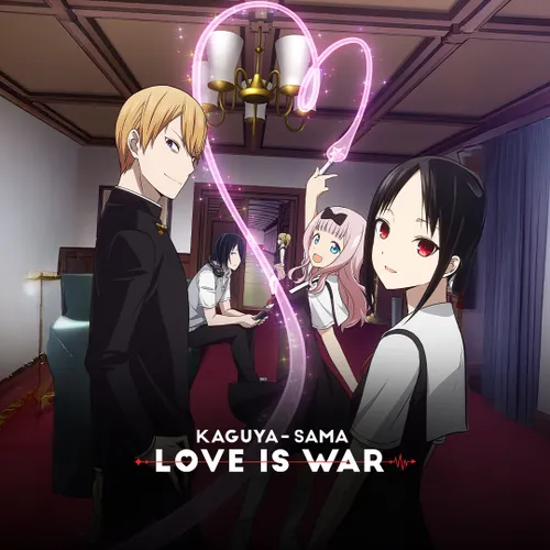 Kaguya-Sama: Love Is War