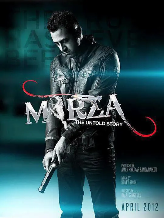 Mirza-The Untold Story