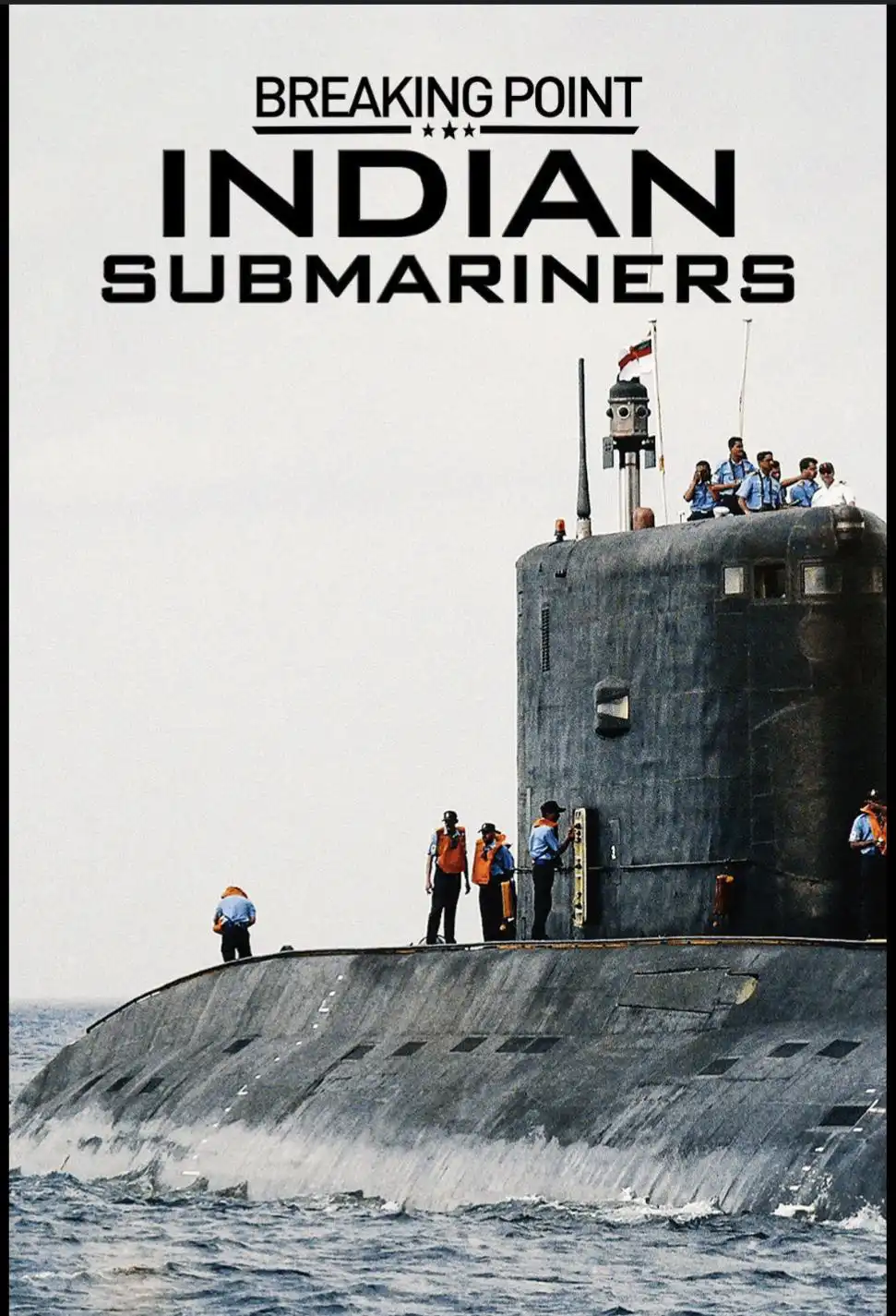 Breaking Point: Indian Submariners