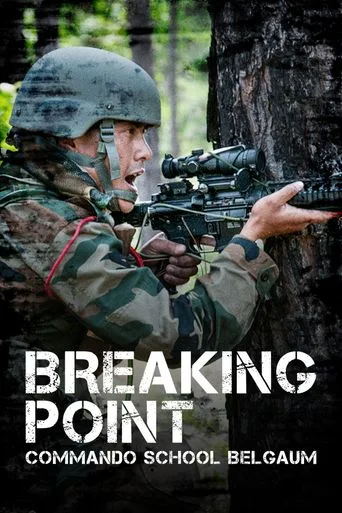 Breaking Point: Commando School Belgaum