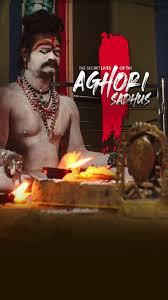 The Secret Lives of Aghori Sadhus