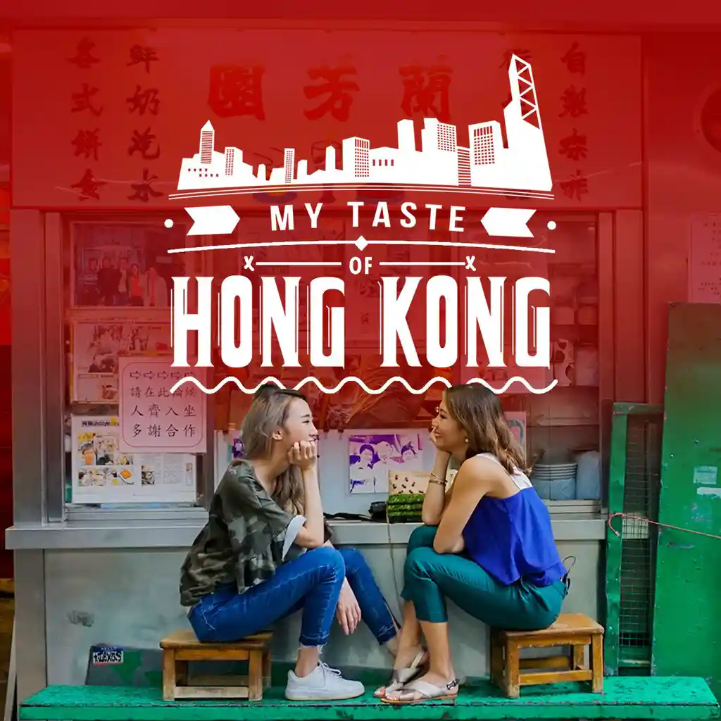 My Taste Of Hong Kong