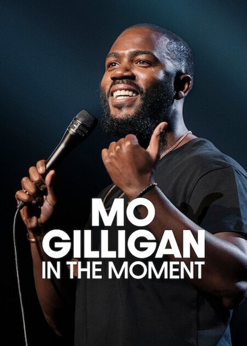 Mo Gilligan: In the Moment