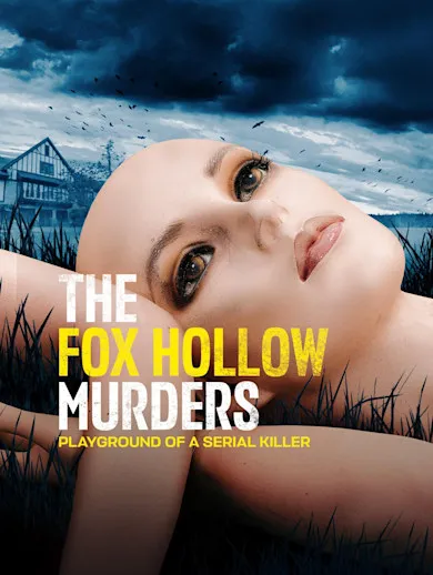 The Fox Hollow Murders: Playground of a Serial Killer