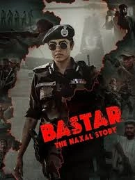 Bastar: The Naxal Story