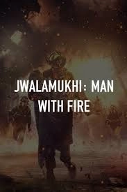 Jwalamukhi - Man with Fire