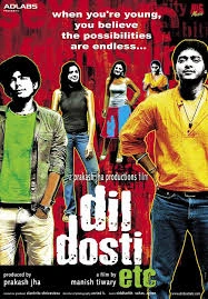 Dil Dosti Etc