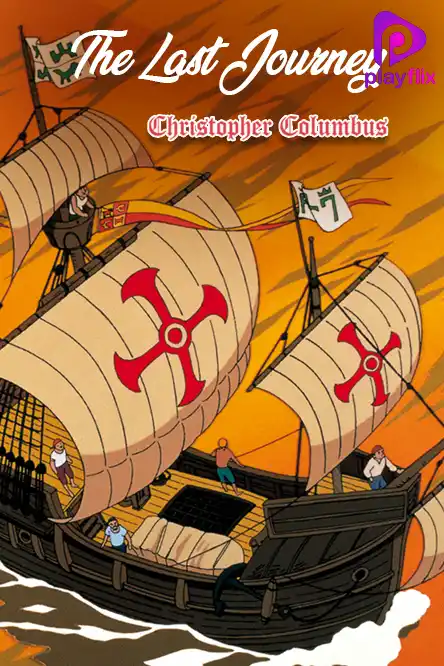 Christopher Columbus-The Last Journey