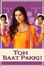 Toh Baat Pakki!