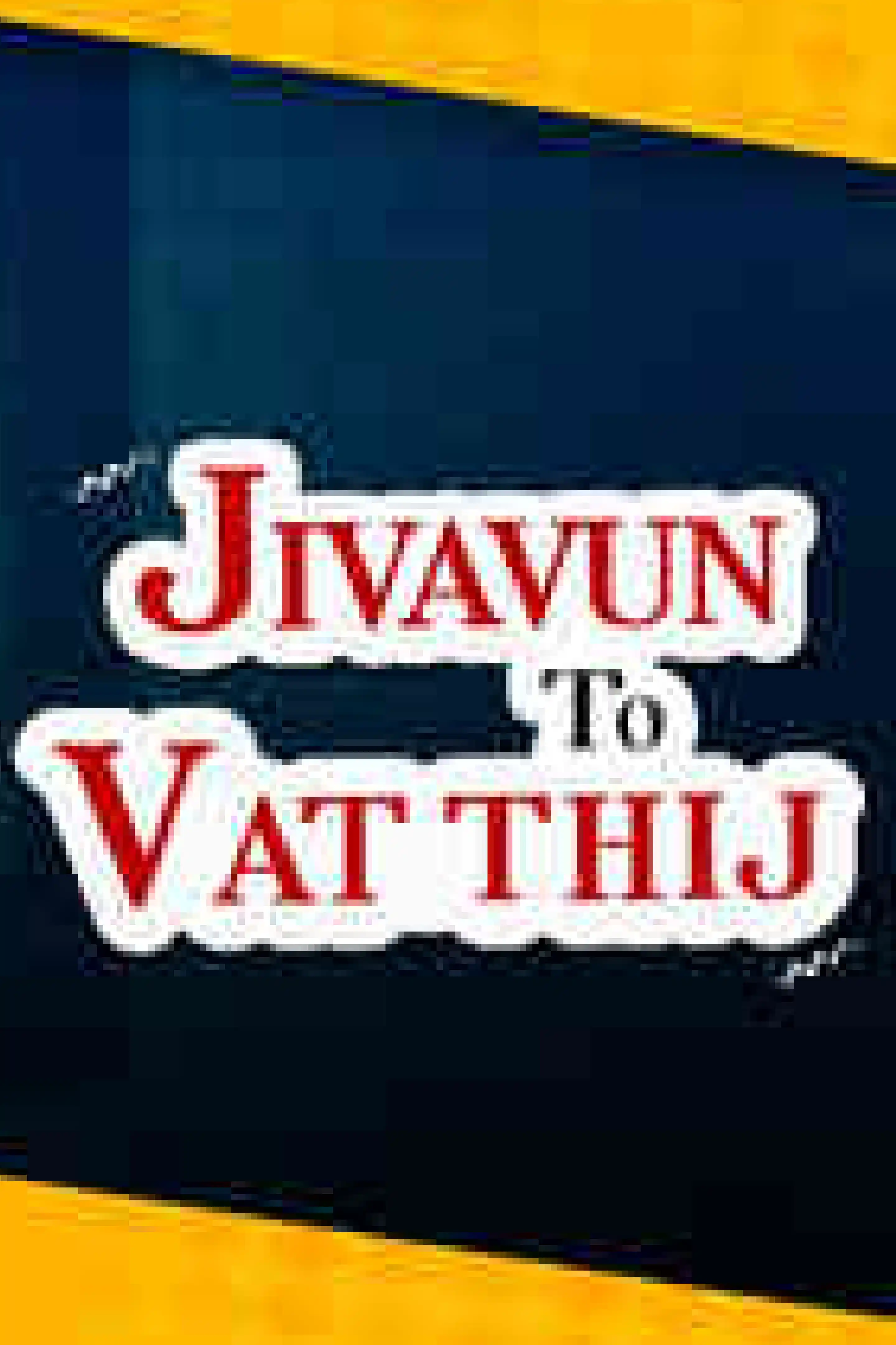 Jivavun To Vat Thij