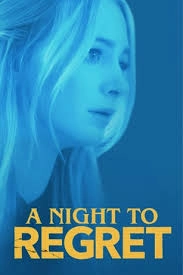 A Night to Regret