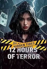 Hidden Tides: 12 Hours of Terror