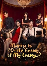 Marry to the Enemy of My Enemy