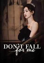 Don't Fall For Me