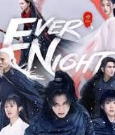 Ever Night S2