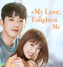 "My Love, Enlighten Me"