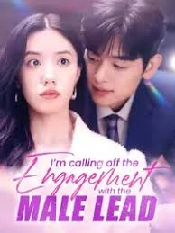 I'm Calling Off the Engagement with the Male Lead