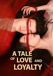 A Tale of Love and Loyalty