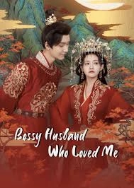 Bossy Husband Who Loved Me