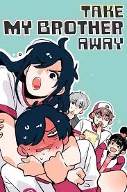 Take My Brother Away