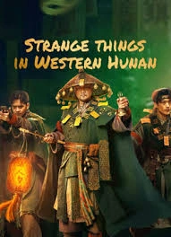Strange things in Western Hunan