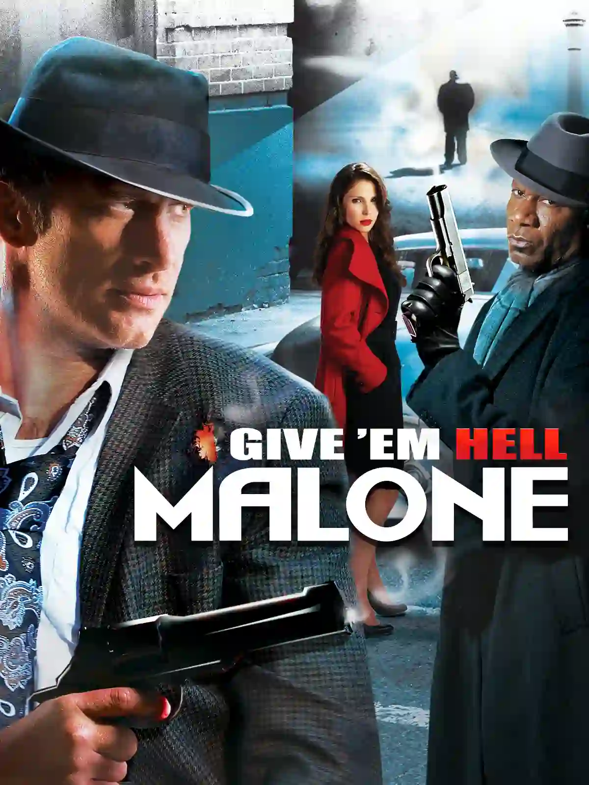 Give 'em Hell, Malone