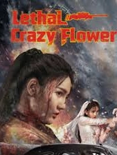 Lethal Crazy Flower