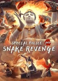 Special Police and Snake Revenge