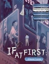 If at First: Almost Lover
