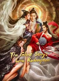 The Ghost Story: Love Redemption
