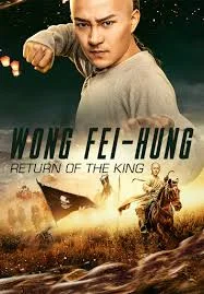 Wong Fei Hung: Return of the King