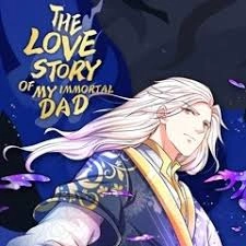 The Love Story of My Immortal Dad
