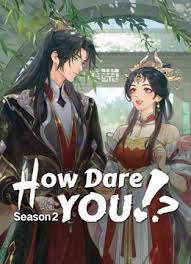 How dare you!? Season 2