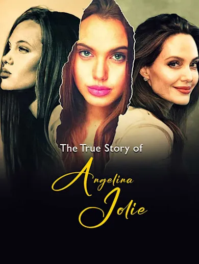 The True Story Of Angelina Jolie