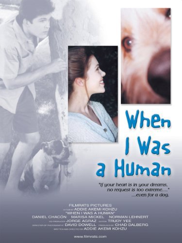 WHEN I WAS A HUMAN