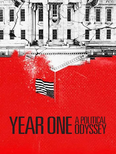 Year One: A Political Odyssey