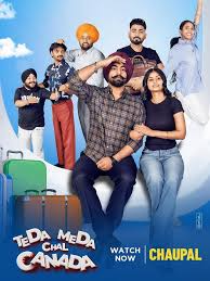 Teda Meda Chal Canada