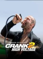 Crank: High Voltage aka Crank 2