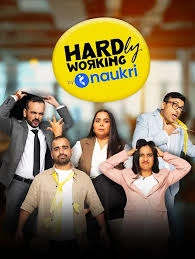 Hardly Working by Naukri