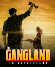 The Gangland in Motherland