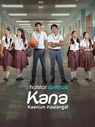 Kana Kaanum Kaalangal